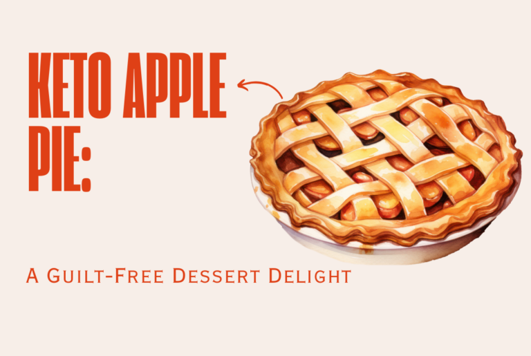 Keto Apple Pie: A Guilt-Free Dessert Delight