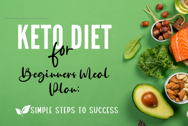 Keto Diet for Beginners Meal Plan: Simple Steps to Success