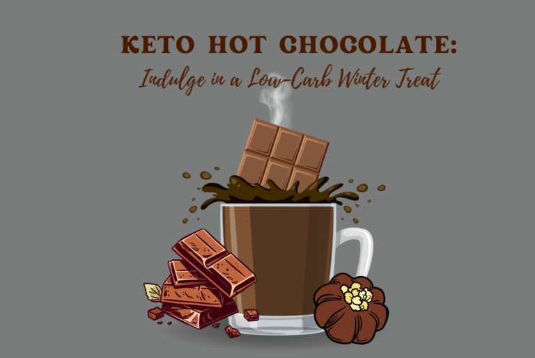 Keto Hot Chocolate: Indulge in a Low-Carb Winter Treat