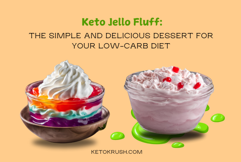 Keto Jello Fluff: The Simple and Delicious Dessert for Your Low-Carb Diet