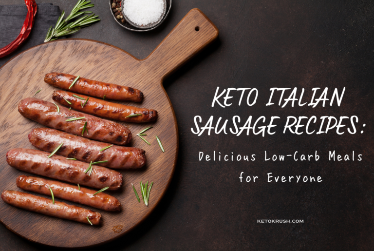 Keto Italian Sausage Recipes: Delicious Low-Carb Meals for Everyone